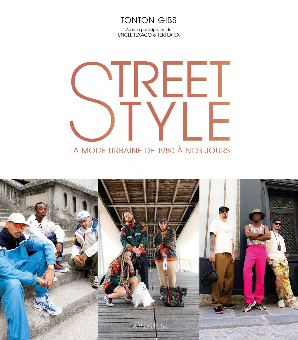 Beaux livres Noël 2021 - Street Style, la mode urbaine de 1980 à nos jours