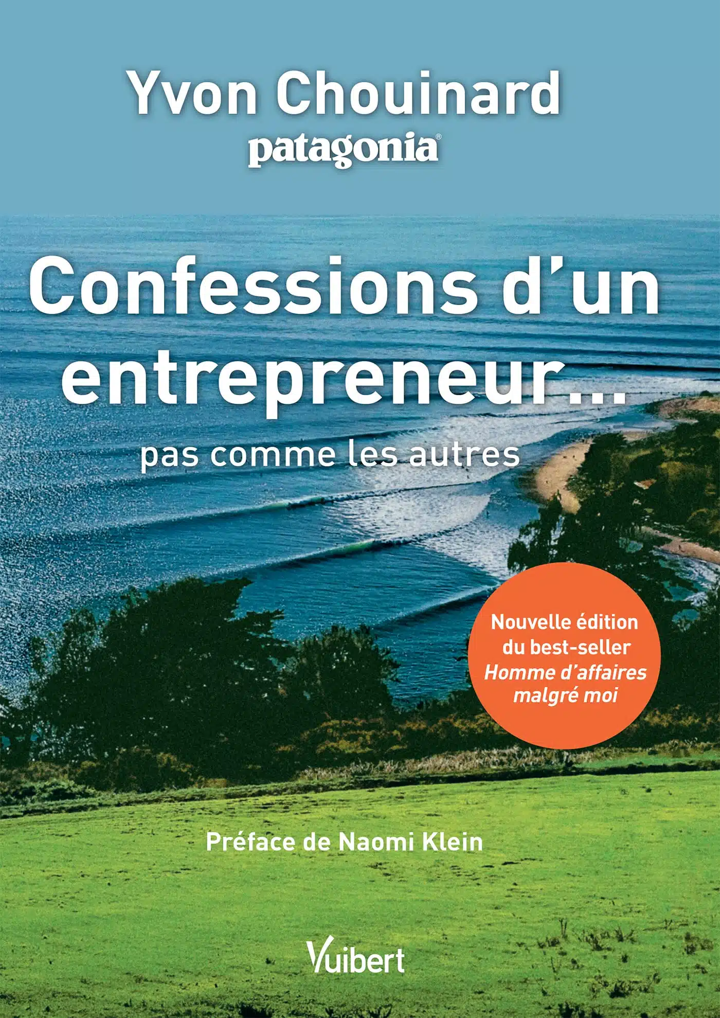 Confessions d’un entrepreneur pas comme les autres, livre d'Yvon Chouinard de Patagonia