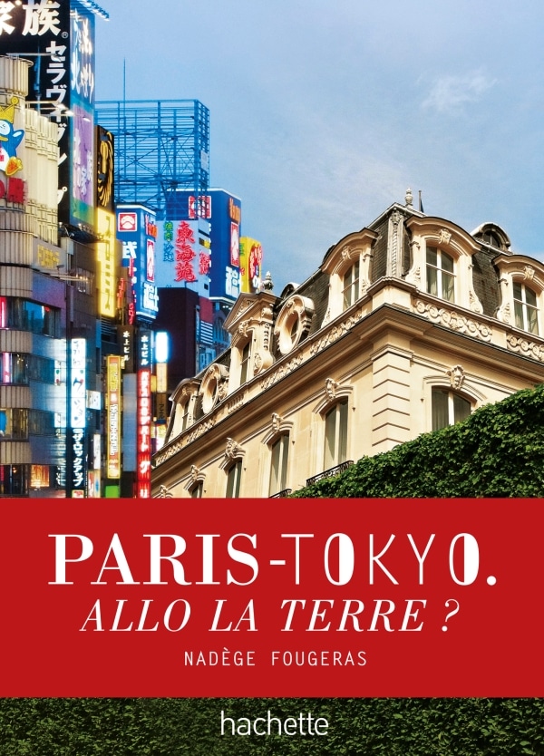 Paris-Tokyo - Allo la terre ?
